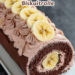 🥞 Schoko-Bananen-Biskuitrolle – Schokoladig, Fruchtig & Perfekt für jede Gelegenheit 🍌🍫