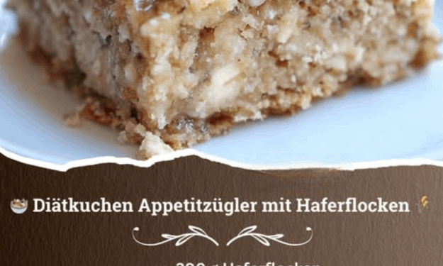 Diätkuchen mit 200g Haferflocken, gesund und gut zum Abnehmen