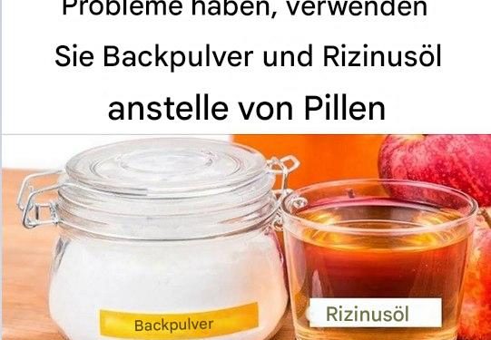 Backpulver und Rizinusöl können über 20 Gesundheitsprobleme behandeln