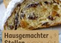 Hausgemachter Stollen voller Weihnachtszauber