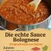 Die echte Sauce Bolognese – Originalrezept