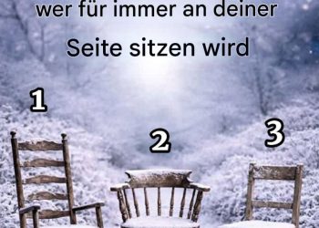 Such dir einen Stuhl aus und sieh, wer für immer an deiner Seite sitzen wird