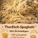 Thunfisch-Spaghetti schnell, herzhaft und einfach immer ein Volltreffer