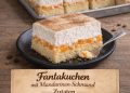 Fantakuchen mit Mandarinen-Schmand
