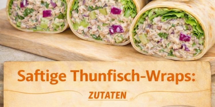 Saftige Thunfisch-Wraps, schenll und lecker