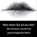 Was sehen Sie auf dem Bild? Die Antwort verrät Ihre psychologische Natur